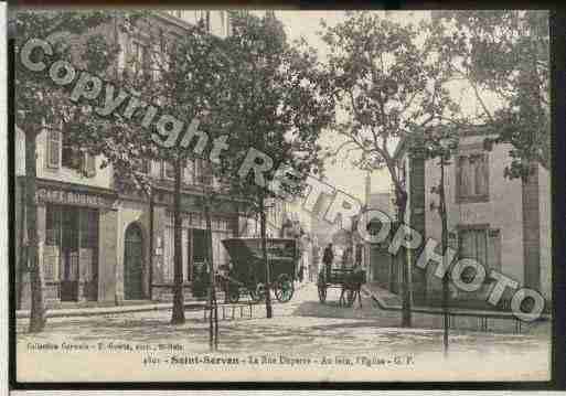 Ville de SAINTSERVAN Carte postale ancienne Ville de SAINTSERVAN Carte postale ancienne