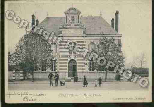 Ville de CHALETTESURLOING Carte postale ancienne