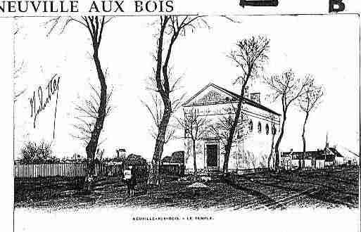 Ville de NEUVILLEAUXBOIS Carte postale ancienne Ville de NEUVILLEAUXBOIS Carte postale ancienne