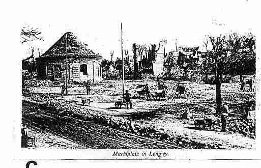 Ville de LONGWY Carte postale ancienne