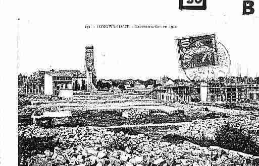 Ville de LONGWY Carte postale ancienne