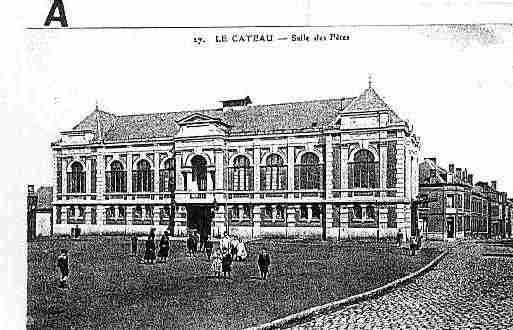 Ville de CATEAU(LE) Carte postale ancienne