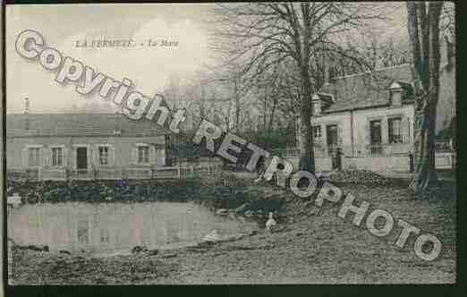 Ville de FERMETE(LA) Carte postale ancienne