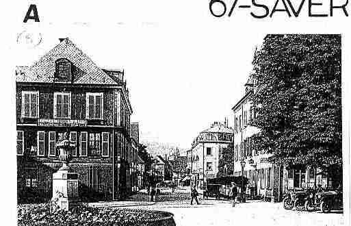 Ville de SAVERNE Carte postale ancienne