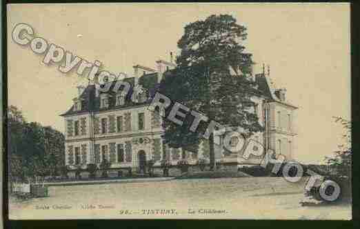 Ville de TINTURY Carte postale ancienne