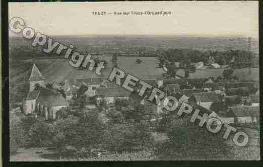 Ville de TRUCYL\'ORGUEILLEUX Carte postale ancienne