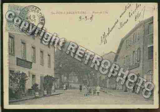 Ville de SAINTEFOYL\'ARGENTIERE Carte postale ancienne