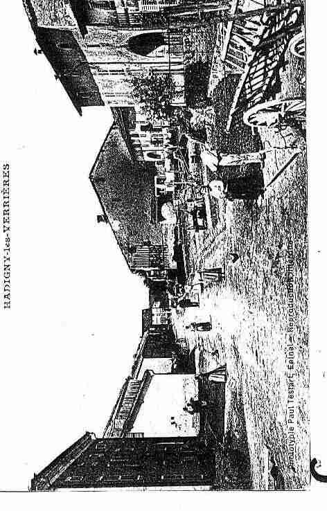 Ville de HADIGNYLESVERRIERES Carte postale ancienne Ville de HADIGNYLESVERRIERES Carte postale ancienne