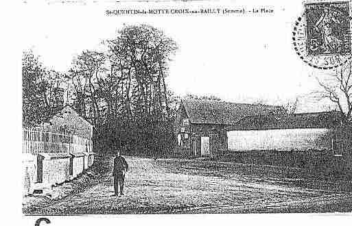 Ville de SAINTQUENTINLAMOTTECROIXAUBAILLY Carte postale ancienne