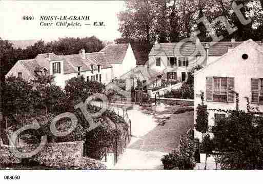 Ville de NOISYLEGRAND, carte postale ancienne