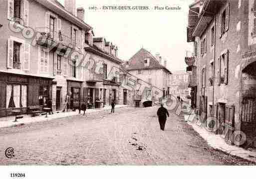 Ville de ENTREDEUXGUIERS, carte postale ancienne