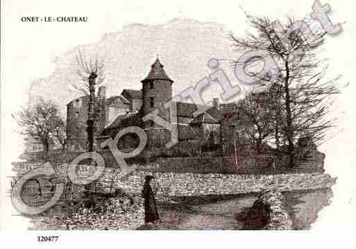 Ville de ONETLECHATEAU, carte postale ancienne Ville de ONETLECHATEAU, carte postale ancienne