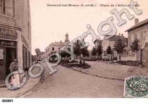 Ville de NANTEUILLESMEAUX, carte postale ancienne