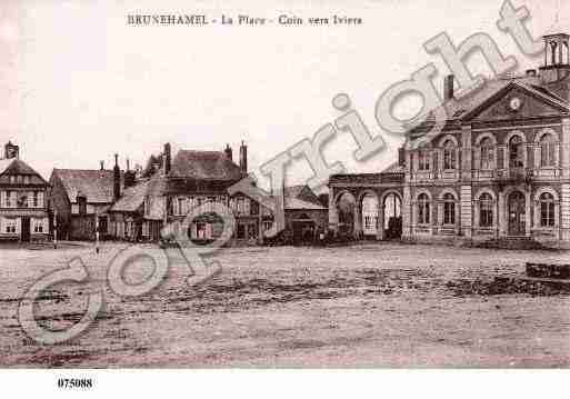 Ville de BRUNEHAMEL, carte postale ancienne