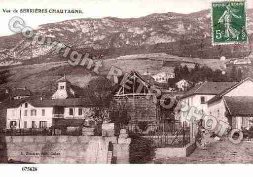 Ville de SERRIERESENCHAUTAGNE, carte postale ancienne