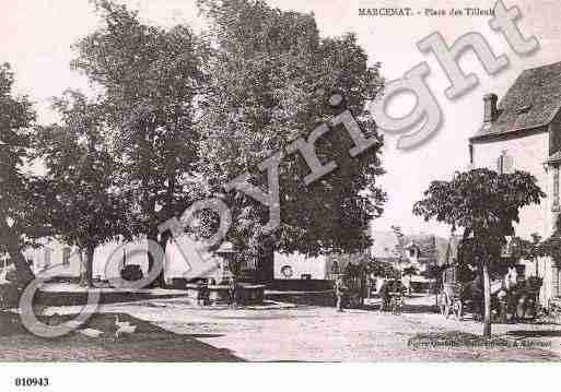 Ville de MARCENAT, carte postale ancienne