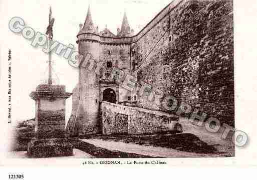 Ville de GRIGNAN, carte postale ancienne