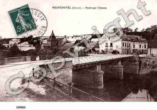 Ville de NEUFCHATELSURAISNE, carte postale ancienne