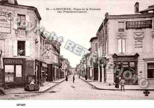 Ville de LIBOURNE, carte postale ancienne