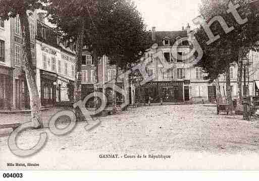 Ville de GANNAT, carte postale ancienne