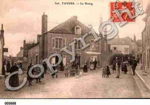 Ville de TAVERS, carte postale ancienne