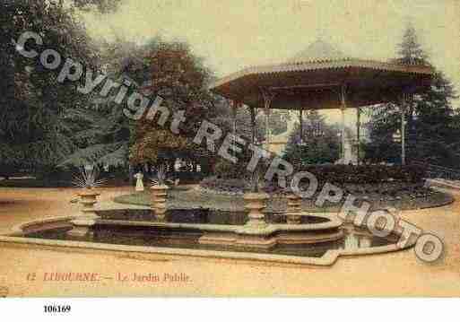 Ville de LIBOURNE, carte postale ancienne