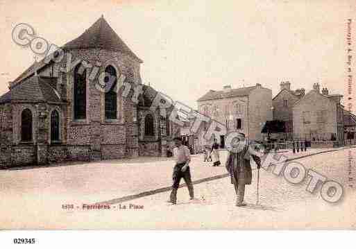 Ville de FERRIERES, carte postale ancienne