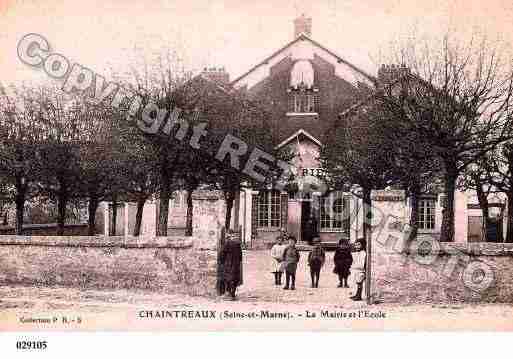 Ville de CHAINTREAUX, carte postale ancienne