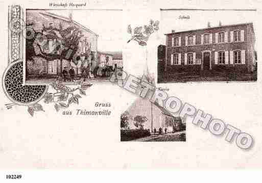 Ville de THIMONVILLE, carte postale ancienne