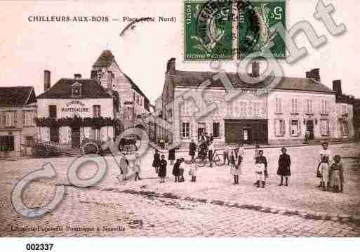 Ville de CHILLEURSAUXBOIS, carte postale ancienne