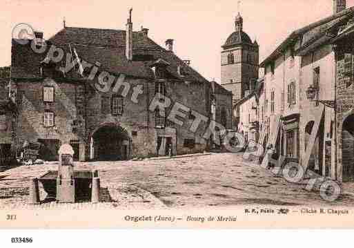 Ville de ORGELET, carte postale ancienne