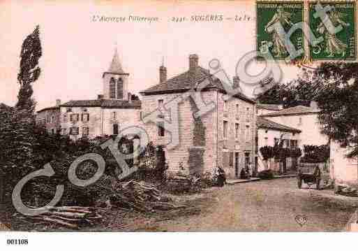 Ville de SUGERES, carte postale ancienne