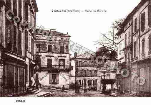 Ville de CHALAIS, carte postale ancienne