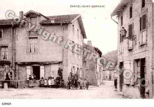 Ville de CHATELSAINTGERMAIN, carte postale ancienne