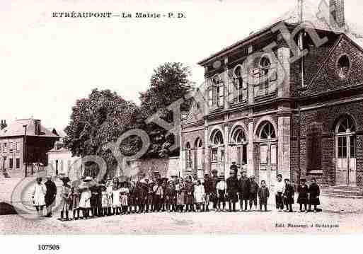 Ville de ETREAUPONT, carte postale ancienne