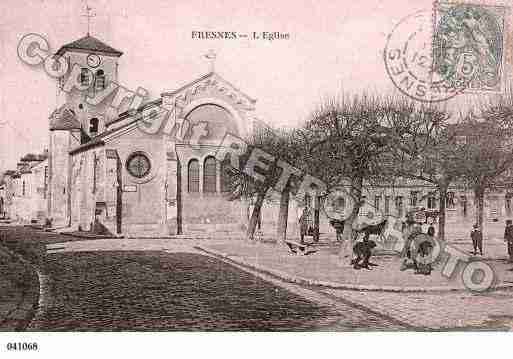 Ville de FRESNES, carte postale ancienne