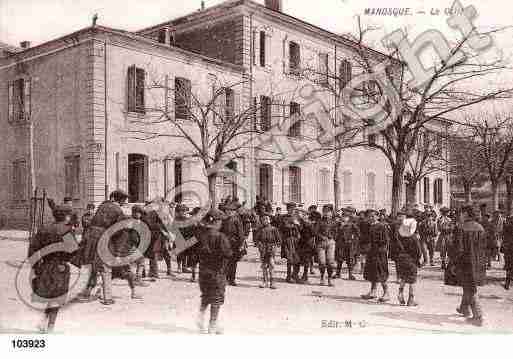 Ville de MANOSQUE, carte postale ancienne