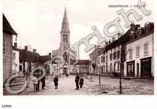 Ville de CHANTELLE, carte postale ancienne