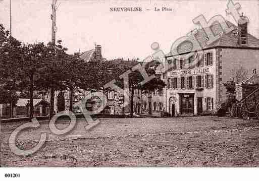 Ville de NEUVEGLISE, carte postale ancienne