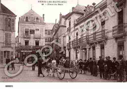 Ville de NERISLESBAINS, carte postale ancienne