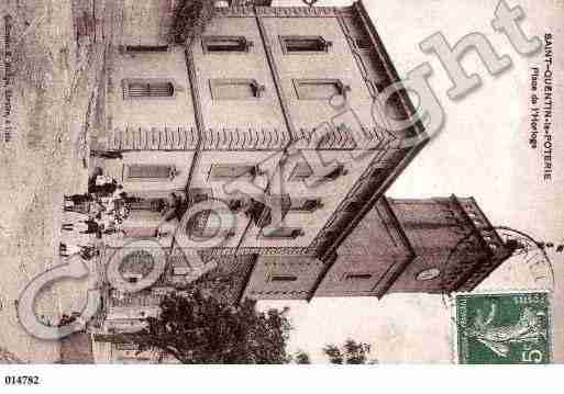 Ville de SAINTQUENTINLAPOTERIE, carte postale ancienne