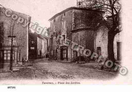Ville de TAVERNES, carte postale ancienne