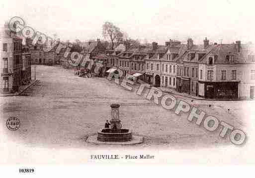 Ville de FAUVILLEENCAUX, carte postale ancienne Ville de FAUVILLEENCAUX, carte postale ancienne