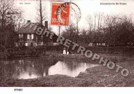 Ville de ANCRETIEVILLESAINTVICTOR, carte postale ancienne