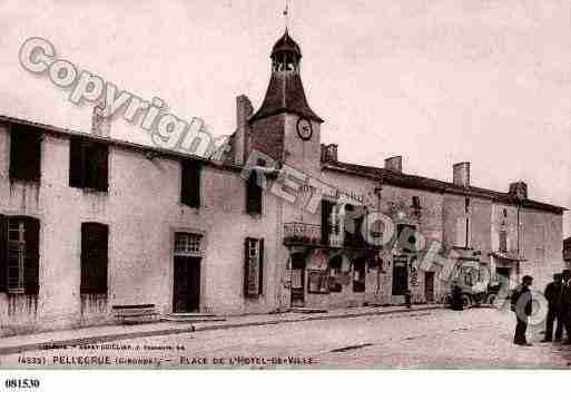 Ville de PELLEGRUE, carte postale ancienne