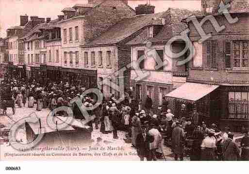 Ville de BOURGTHEROULDE, carte postale ancienne