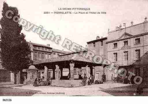 Ville de PIERRELATTE, carte postale ancienne
