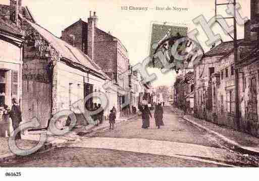 Ville de CHAUNY, carte postale ancienne